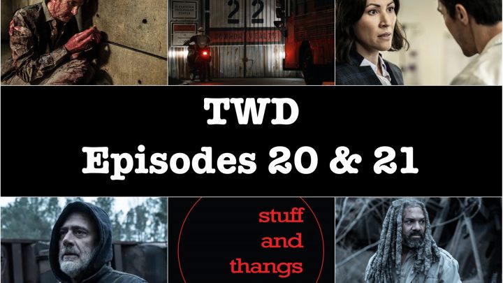 TWD S11 Ep20 and 21