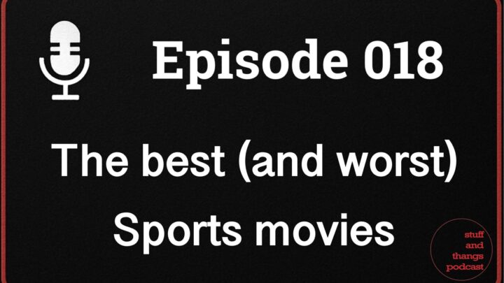 Ep018 The best and worst sports movies