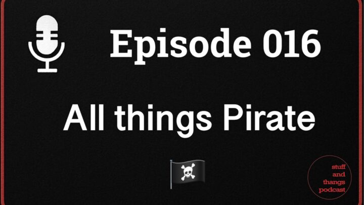Ep016 All things pirate