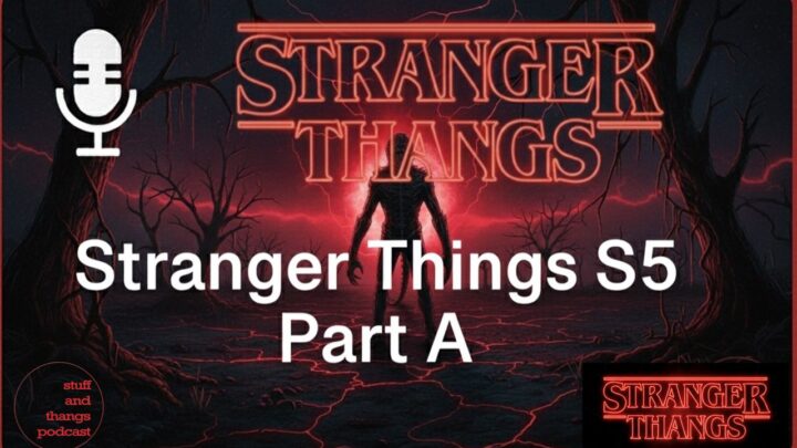 Stranger Thangs – Stranger Things S5 Part A