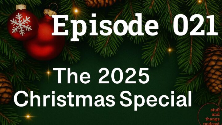 Ep021 The 2025 Christmas Special