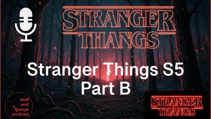 Stranger Thangs – Stranger Things S5 Part B