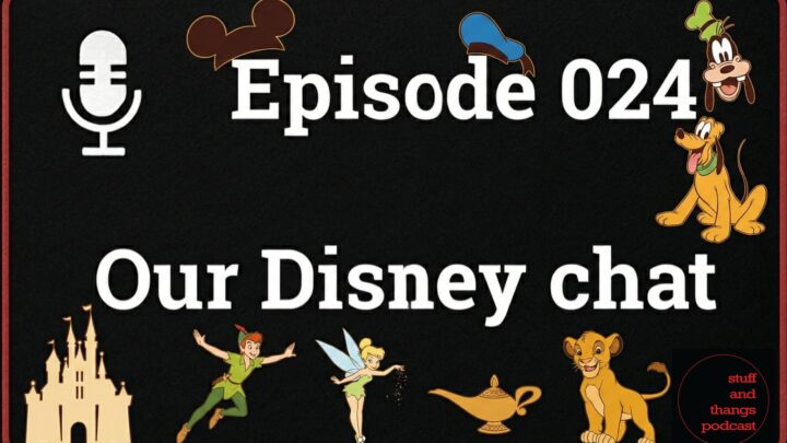 Ep024 Our Disney chat
